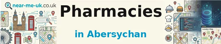 Pharmacies in Abersychan