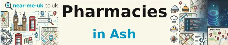 Pharmacies in Ash