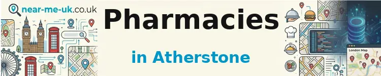 Pharmacies in Atherstone