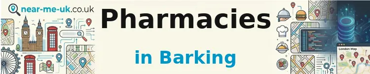 Pharmacies in Barking