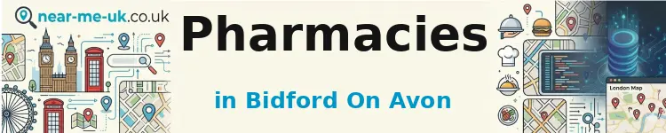 Pharmacies in Bidford on Avon