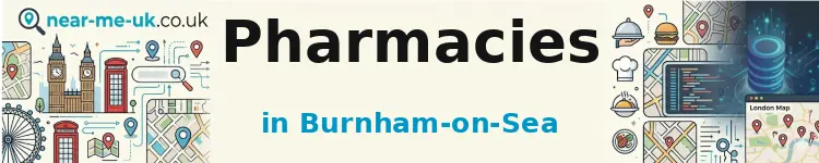 Pharmacies in Burnham-on-Sea