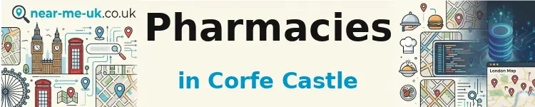 Pharmacies in Corfe Castle