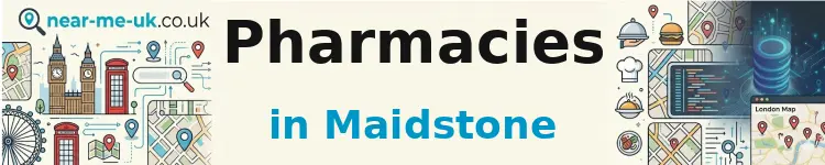 Pharmacies in Maidstone