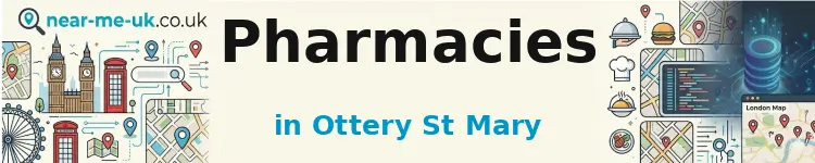 Pharmacies in Ottery St Mary