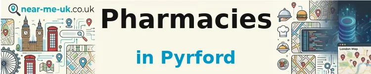 Pharmacies in Pyrford