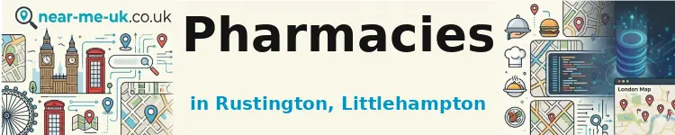 Pharmacies in Rustington, Littlehampton