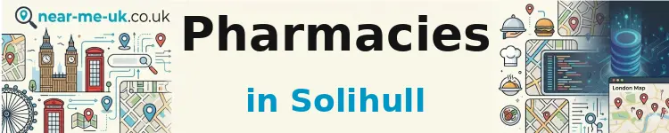 Pharmacies in Solihull