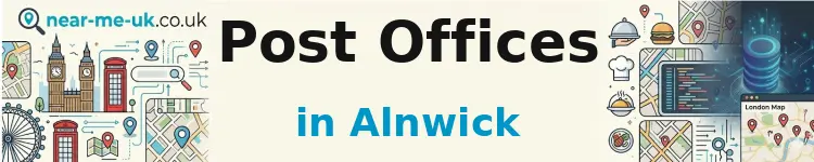 Post Offices in Alnwick
