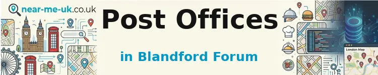 Post Offices in Blandford Forum