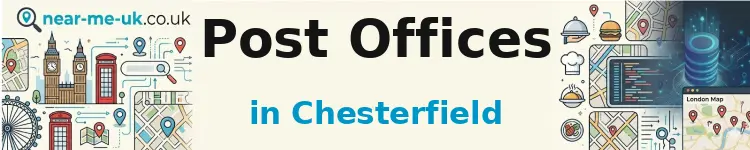 Post Offices in Chesterfield
