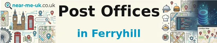Post Offices in Ferryhill