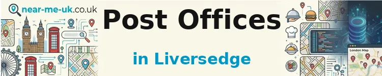 Post Offices in Liversedge