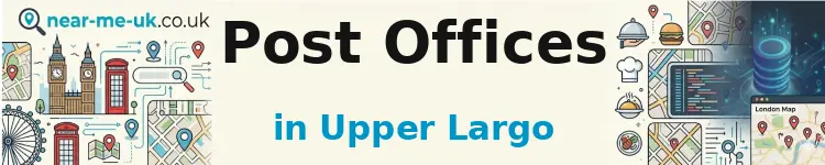 Post Offices in Upper Largo