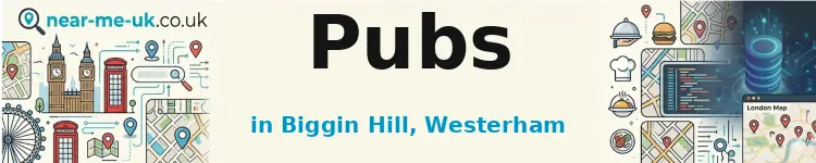 Pubs in Biggin Hill, Westerham