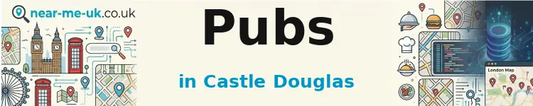 Pubs in Castle Douglas