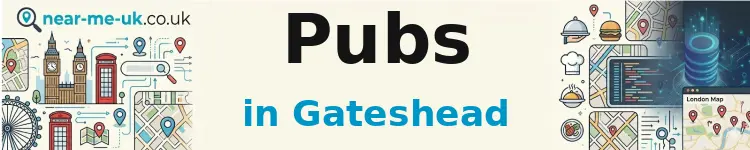Pubs in Gateshead