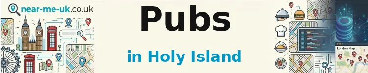 Pubs in Holy Island
