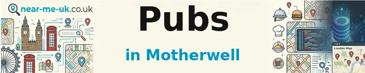 Pubs in Motherwell