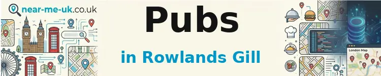Pubs in Rowlands Gill