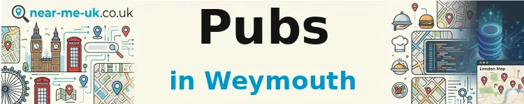 Pubs in Weymouth