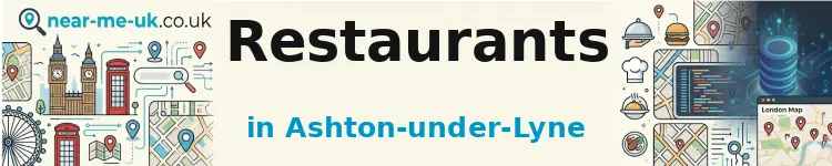 Restaurants in Ashton-under-Lyne