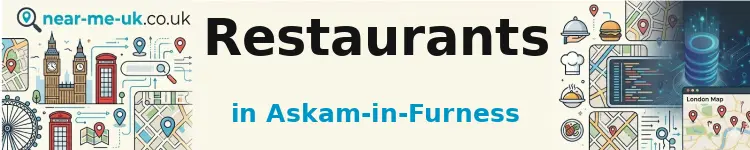 Restaurants in Askam-in-Furness