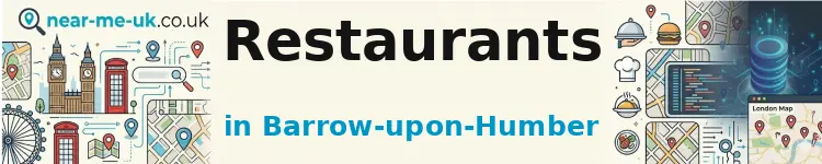 Restaurants in Barrow-upon-Humber