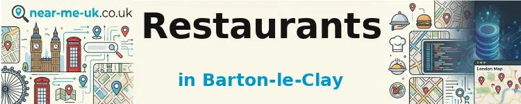 Restaurants in Barton-le-Clay