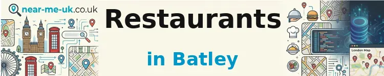 Restaurants in Batley