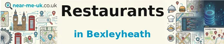 Restaurants in Bexleyheath