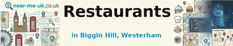 Restaurants in Biggin Hill, Westerham