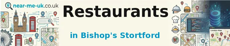 Restaurants in Bishop's Stortford