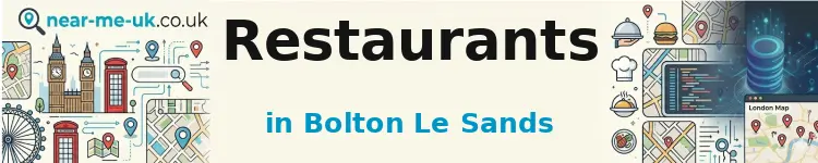 Restaurants in Bolton Le Sands
