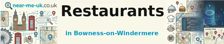 Restaurants in Bowness-on-Windermere