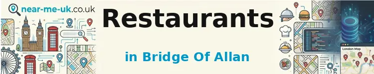 Restaurants in Bridge of Allan