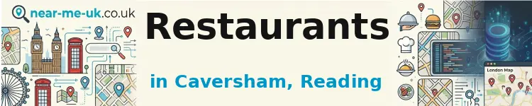 Restaurants in Caversham, Reading