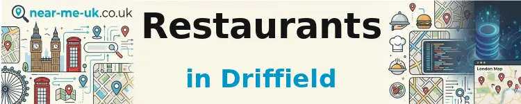 Restaurants in Driffield