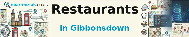 Restaurants in Gibbonsdown