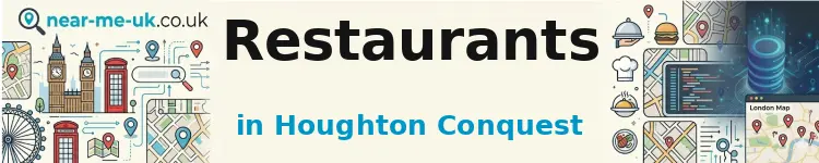 Restaurants in Houghton Conquest