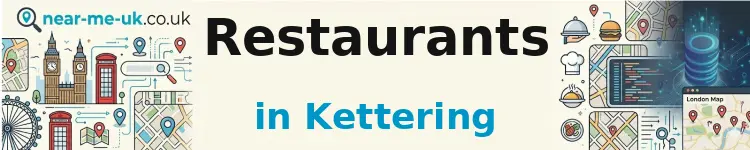 Restaurants in Kettering