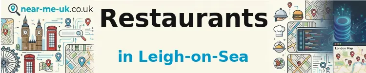 Restaurants in Leigh-on-Sea
