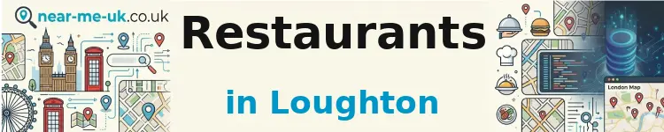 Restaurants in Loughton