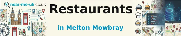 Restaurants in Melton Mowbray