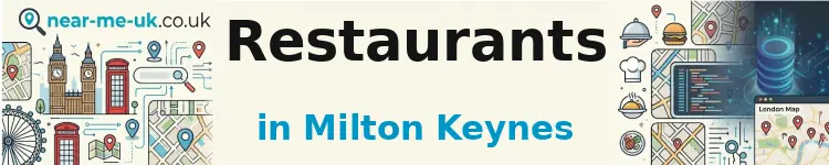 Restaurants in Milton Keynes
