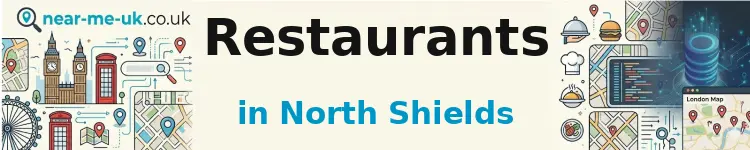 Restaurants in North Shields