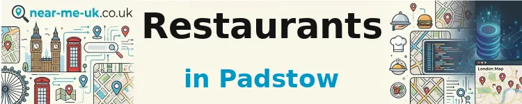 Restaurants in Padstow