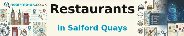 Restaurants in Salford Quays