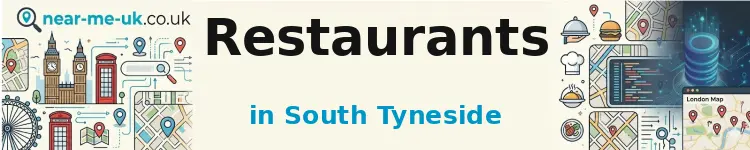 Restaurants in South Tyneside