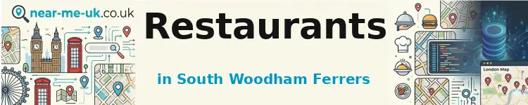 Restaurants in South Woodham Ferrers